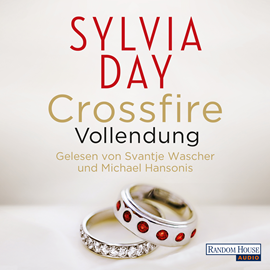 Hörbuch Vollendung (Crossfire 5)  - Autor Sylvia Day   - gelesen von Schauspielergruppe