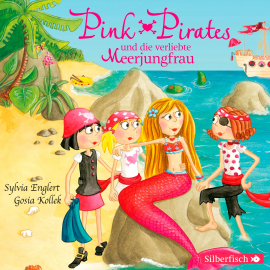 Hörbuch Pink Pirates und die verliebte Meerjungfrau  - Autor Sylvia Englert   - gelesen von diverse