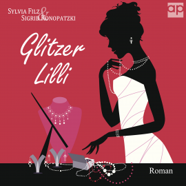 Hörbuch Glitzerlilli  - Autor Sylvia Filz   - gelesen von Pe Weber