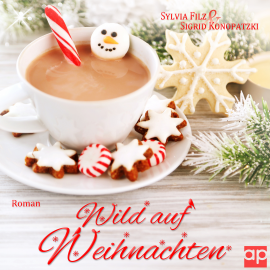 Hörbuch Wild auf Weihnachten  - Autor Sylvia Filz   - gelesen von Désirée Singson