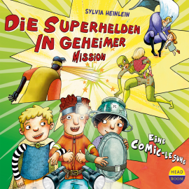 Hörbuch Die Superhelden in geheimer Mission  - Autor Sylvia Heinlein   - gelesen von Paul Stommel