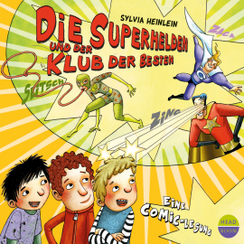 Hörbuch Die Superhelden und der Klub der Besten  - Autor Sylvia Heinlein   - gelesen von Paul Stommel