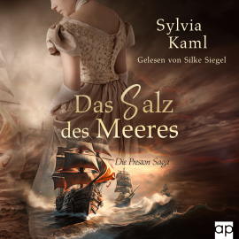 Hörbuch Das Salz des Meeres  - Autor Sylvia Kaml   - gelesen von Silke Siegel
