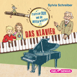 Hörbuch Prof. Dur und die Notendetektive. Das Klavier  - Autor Sylvia Schreiber   - gelesen von Matthias Haase