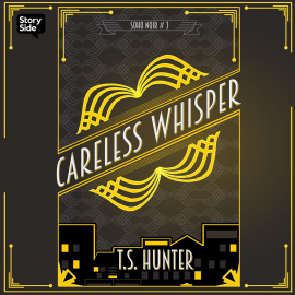 Hörbuch Careless Whisper  - Autor T S Hunter   - gelesen von Joe Jameson