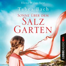 Hörbuch Sonne über dem Salzgarten - Salzgarten-Saga, Teil 1 (Ungekürzt)  - Autor Tabea Bach   - gelesen von Elena Wilms