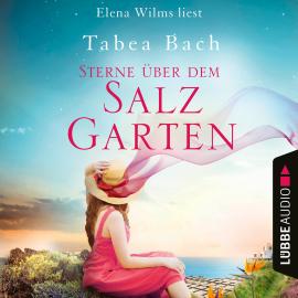 Hörbuch Sterne über dem Salzgarten - Salzgarten-Saga, Teil 3 (Ungekürzt)  - Autor Tabea Bach   - gelesen von Elena Wilms