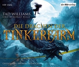Hörbuch Die Drachen der Tinkerfarm  - Autor Tad Williams;Deborah Beale   - gelesen von Andreas Fröhlich