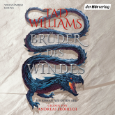Hörbuch Brüder des Windes  - Autor Tad Williams   - gelesen von Andreas Fröhlich