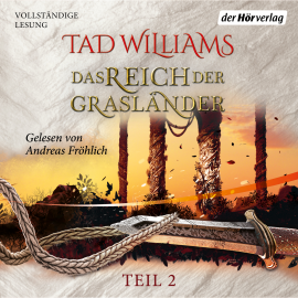 Hörbuch Das Reich der Grasländer (2)  - Autor Tad Williams   - gelesen von Andreas Fröhlich