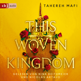 Hörbuch This Woven Kingdom  - Autor Tahereh Mafi   - gelesen von Schauspielergruppe
