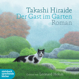 Hörbuch Der Gast im Garten  - Autor Takashi Hiraide   - gelesen von Leonard Hohm