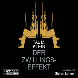 Hörbuch Der Zwillingseffekt  - Autor Tal M. Klein   - gelesen von Stefan Lehnen.