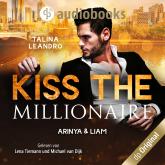 Arinya & Liam - Kiss the Millionaire-Reihe, Band 2 (Ungekürzt)