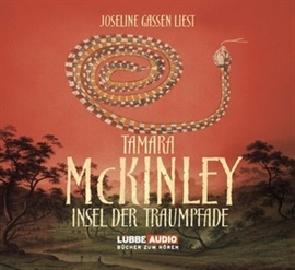 Hörbuch Insel der Traumpfade  - Autor Tamara McKinley   - gelesen von Joseline Gassen