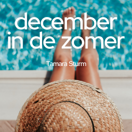 Hörbuch December in de zomer  - Autor Tamara Sturm   - gelesen von Tamara Sturm