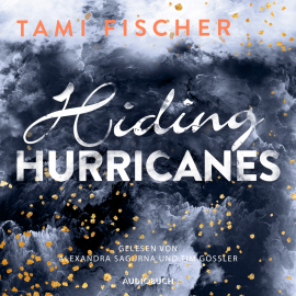 Hörbuch Hiding Hurricanes (ungekürzt)  - Autor Tami Fischer   - gelesen von Schauspielergruppe