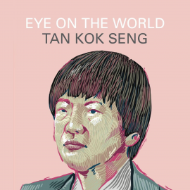 Hörbuch Eye on the World  - Autor Tan Kok Seng   - gelesen von Benjamin Chow