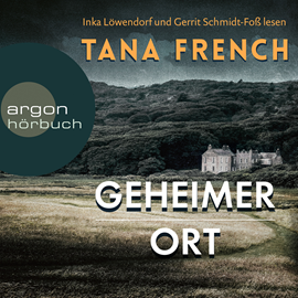 Hörbuch Geheimer Ort  - Autor Tana French   - gelesen von Schauspielergruppe