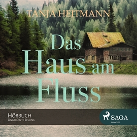 Hörbuch Das Haus am Fluss  - Autor Tanja Heitmann   - gelesen von Beate Rysopp