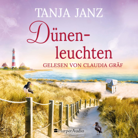 Hörbuch Dünenleuchten (ungekürzt)  - Autor Tanja Janz   - gelesen von Claudia Gräf