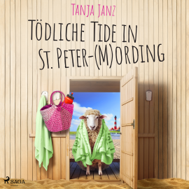 Hörbuch Tödliche Tide in St. Peter-(M)Ording (St. Peter-Mording-Reihe 3)  - Autor Tanja Janz   - gelesen von Irina Salkow