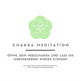 Hörbuch Chakra Meditation: Öffne Dein Herzchakra und lass die Lebensenergie wieder fließen!  - Autor Tanja Kohl   - gelesen von Schauspielergruppe