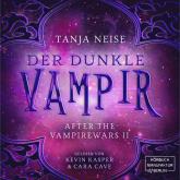 Der dunkle Vampir - After the Vampire Wars, Band 2 (ungekürzt)