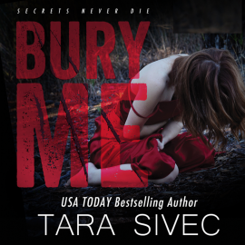 Hörbuch Bury Me  - Autor Tara Sivec   - gelesen von Stephanie Willis