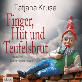 Hörbuch Finger, Hut und Teufelsbrut  - Autor Tatjana Kruse   - gelesen von Jo Kern
