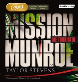 Hörbuch Mission Munroe. Die Touristin  - Autor Taylor Stevens   - gelesen von Thomas M. Meinhardt