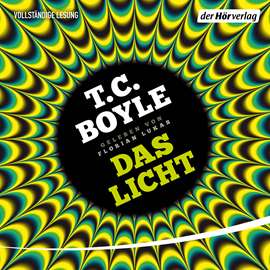 Hörbuch Das Licht  - Autor T.C. Boyle   - gelesen von Florian Lukas