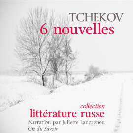 Hörbuch 6 Nouvelles de Tchekov  - Autor Tchekhov   - gelesen von Juliette Lancrenon