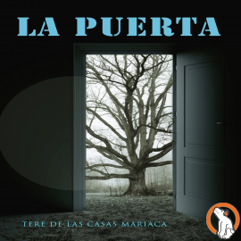 Hörbuch La Puerta  - Autor Tere de las Casas Mariaca   - gelesen von Tere de las Casas Mariaca