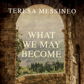 Hörbuch What We May Become  - Autor Teresa Messineo   - gelesen von Katherine Fenton