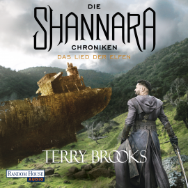 Hörbuch Die Shannara-Chroniken 3 - Das Lied der Elfen  - Autor Terry Brooks   - gelesen von Richard Barenberg