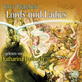 Hörbuch Lords & Ladies  - Autor Terry Pratchett   - gelesen von Katharina Thalbach