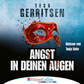 Hörbuch Angst in deinen Augen  - Autor Tess Gerritsen   - gelesen von Tanja Geke