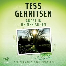 Hörbuch Angst in deinen Augen  - Autor Tess Gerritsen   - gelesen von Gordon Piedesack