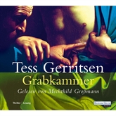 Hörbuch Grabkammer  - Autor Tess Gerritsen   - gelesen von Mechthild Großmann
