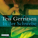 Hörbuch In der Schwebe  - Autor Tess Gerritsen   - gelesen von Michael Hansonis