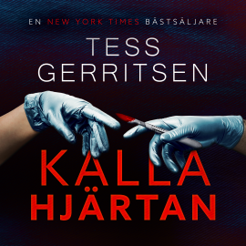 Hörbuch Kalla hjärtan  - Autor Tess Gerritsen   - gelesen von EvaMaria Oria