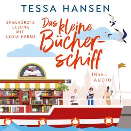 Hörbuch Das kleine Bücherschiff - Roman (Ungekürzt)  - Autor Tessa Hansen   - gelesen von Lydia Herms