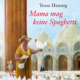 Hörbuch Mama mag keine Spaghetti  - Autor Tessa Hennig   - gelesen von Ursula Berlinghof