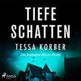 Tiefe Schatten (Ein Jeannette Dürer Krimi)
