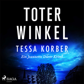 Hörbuch Toter Winkel (Ein Jeannette Dürer Krimi)  - Autor Tessa Korber   - gelesen von Karen Schulz Vobach