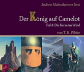 Die Kerze im Wind (Der König auf Camelot 4)