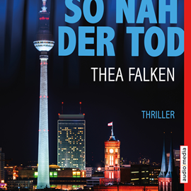 Hörbuch So nah der Tod  - Autor Thea Falken   - gelesen von Hemma Michel