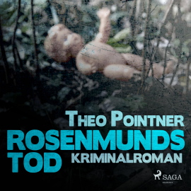 Hörbuch Rosenmunds Tod (Ungekürzt)  - Autor Theo Pointner   - gelesen von Stefan Peetz