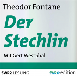 Hörbuch Der Stechlin  - Autor Theodor Fontane   - gelesen von Gert Westphal